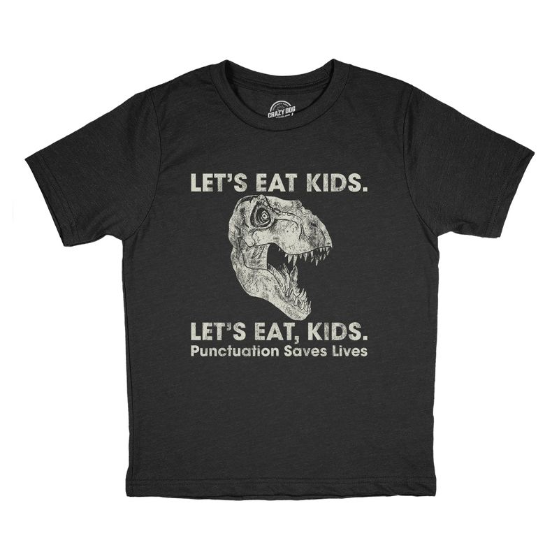 Youth Lets Eat Kids Punctuation Saves Lives T Shirt Funny Dinosaur Grammar Police Graphic Tee - Crazy Dog Youth T Shirt