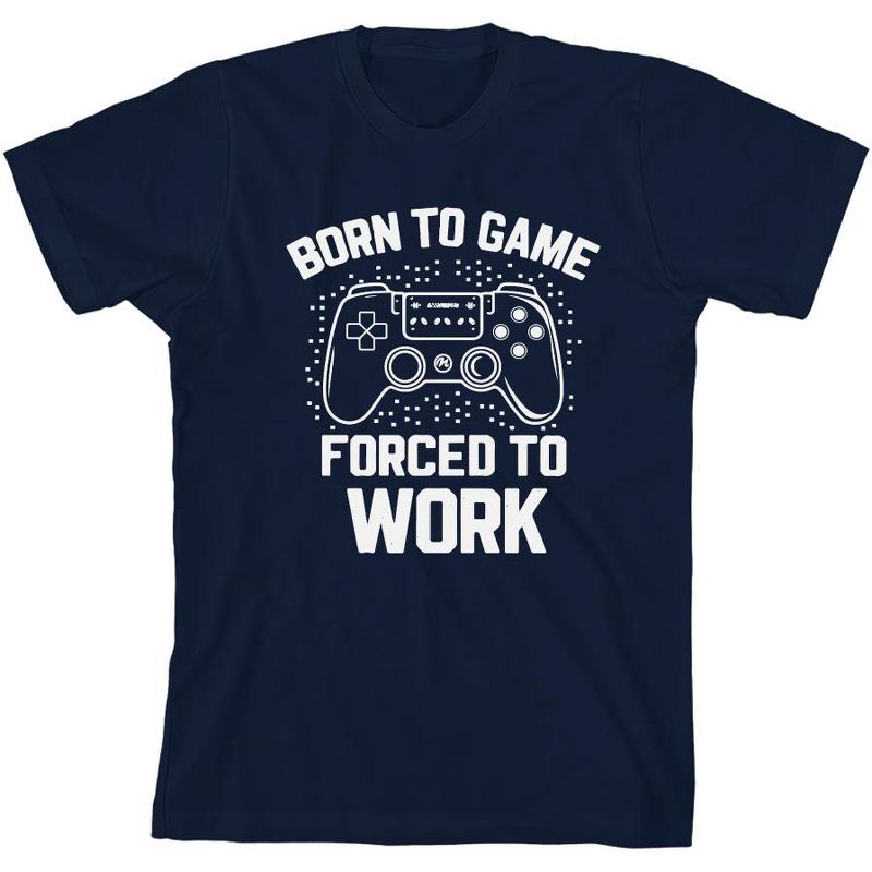 "Born To Game, Forced To Work" Youth Crew Neck Short Sleeve Tee