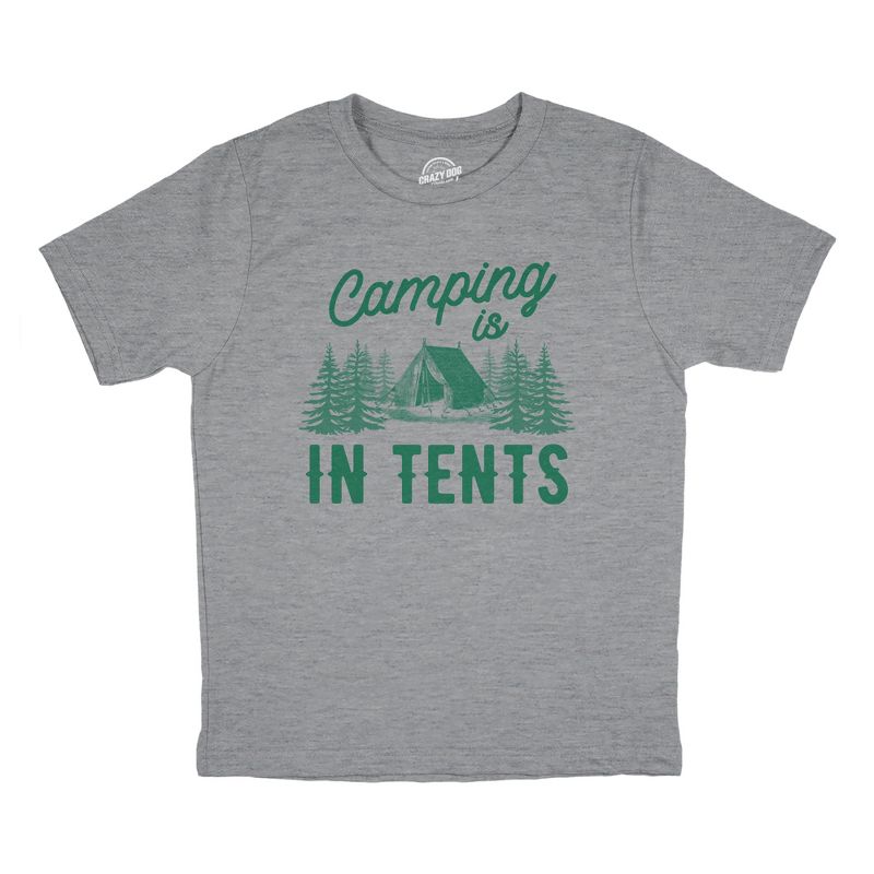 Youth Camping Is In Tents T Shirt Funny Intense Outdoors Hiking Camp Tee For Kids - Crazy Dog Youth T Shirt