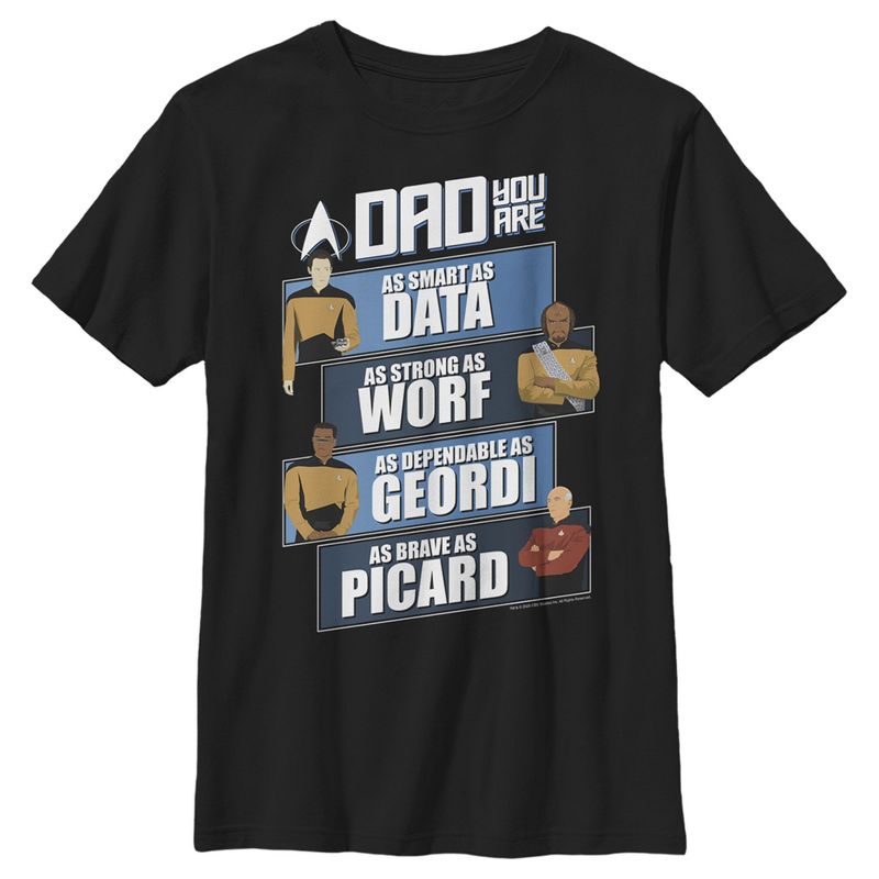 Boy's Star Trek: The Next Generation Dad You Are as Smart as Data, as Strong as Worf, as Dependable as Geordi, as Brave as Picard T-Shirt