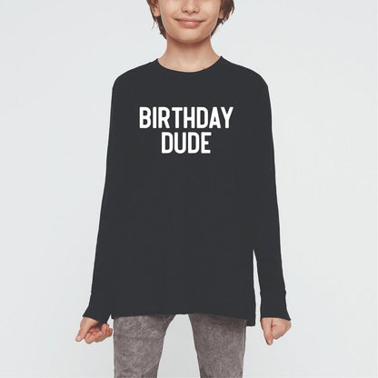 تي شيرت بأكمام طويلة مطبوع عليه عبارة Birthday Dude Bold Youth من متجر Juniper Shop