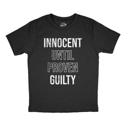 Youth Innocent Until Proven Guilty T Shirt Funny Court Defense Bad Behavior Joke Tee For Kids - Crazy Dog Youth T Shirt