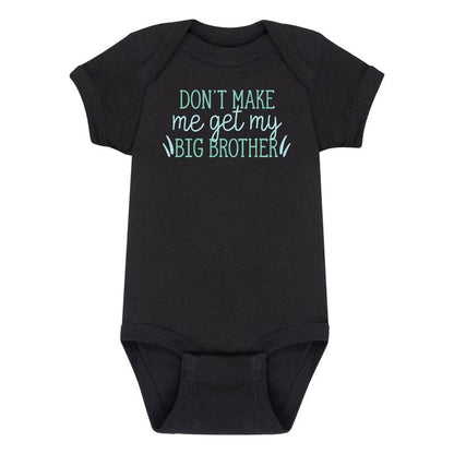 Boys' - Instant Message - Don't Make Me Get My Big Brother Baby One Piece