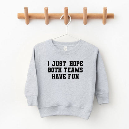 The Juniper Shop I Just Hope Both Teams Have Fun Youth Ultra-Soft Graphic Sweatshirt