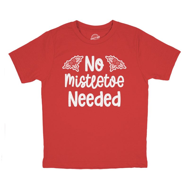 Youth No Mistletoe Needed T Shirt Funny Christmas Kiss Graphic Novelty Tee For Children - Crazy Dog Youth T Shirt