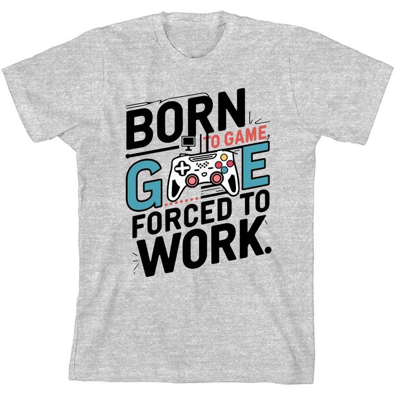"Born To Game, Forced To Work" Youth Crew Neck Short Sleeve Tee