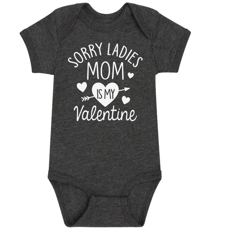 Boys' - Instant Message - Sorry Ladies Mom Is My Valentine Baby One Piece