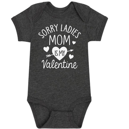 Boys' - Instant Message - Sorry Ladies Mom Is My Valentine Baby One Piece