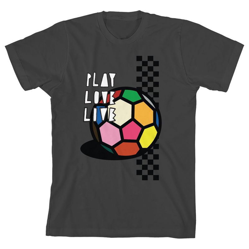 Soccer Play, Love, Live Youth Charcoal Short Sleeve Crew Neck Tee