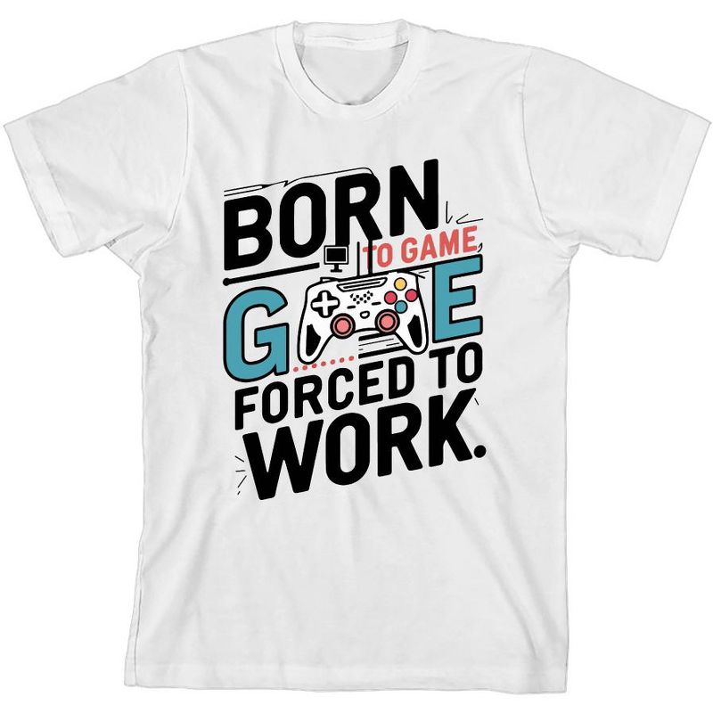 "Born To Game, Forced To Work" Youth Crew Neck Short Sleeve Tee