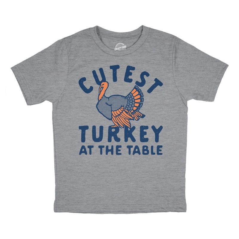 Youth Cutest Turkey At The Table T Shirt Funny Cute Thanksgiving Dinner Joke Tee For Kids - Crazy Dog Youth T Shirt