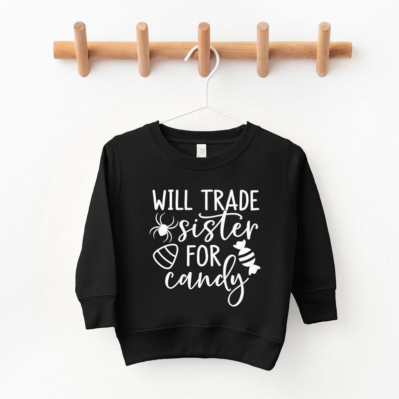 The Juniper Shop Will Trade Sister For Candy Toddler Graphic Sweatshirt
