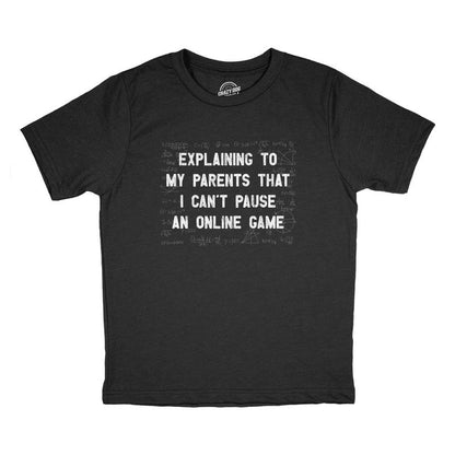 Youth Explaining To My Parents That I Cant Pause An Online Game T Shirt Funny Video Gamer Equations Joke Tee For Kids - Crazy Dog Youth T Shirt
